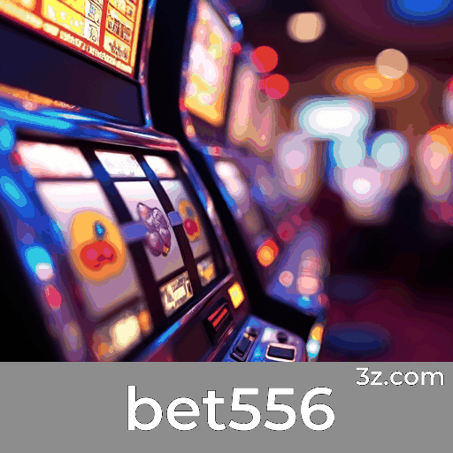 DEPÓSITOS na bet556